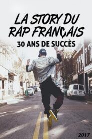 La Story du rap français : 30 Ans de succès 2017 on netflix