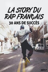 La Story du rap français : 30 Ans de succès 2017 on netflix