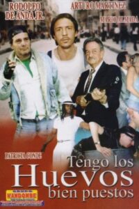 Tengo los huevos bien puestos 2002 on netflix