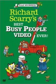 Richard Scarry’s Best Busy People Video Ever! 1993 on netflix