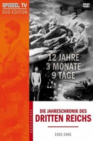 12 Years, 3 Months, 9 Days – The Chronicle Of The Third Reich 2006 on netflix