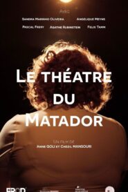 Le théâtre du Matador 2024 on netflix