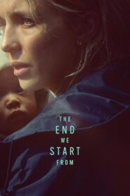 The End We Start From 2023 on netflix