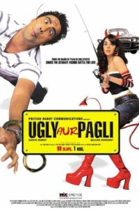 Ugly Aur Pagli 2008 on netflix