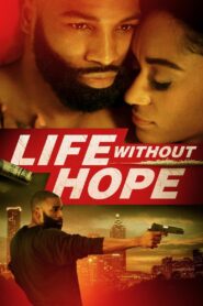 Life Without Hope 2020 on netflix