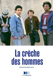 La Crèche des hommes 2014 on netflix