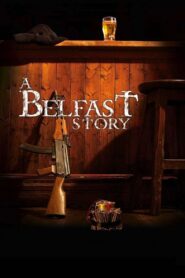 A Belfast Story 2013 on netflix
