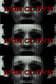 Mon Clown 2008 on netflix