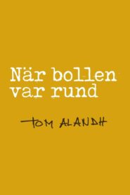 När bollen var rund 1992 on netflix