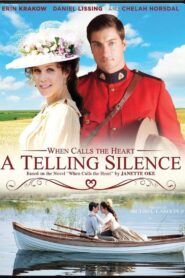 When Calls the Heart: A Telling Silence 2014 on netflix