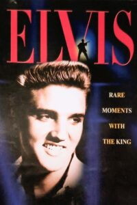 Elvis: Rare Moments with the King 2003 on netflix