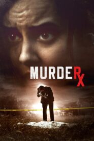 Murder RX 2020 on netflix