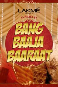 Bang Baaja Baaraat 2015 on netflix