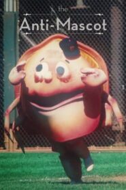 The Anti-Mascot 2015 on netflix