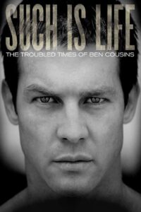Such Is Life – The Troubled Times Of Ben Cousins 2010 on netflix