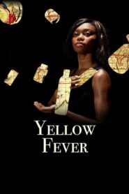 Yellow Fever 2012 on netflix