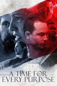 A Time for Every Purpose 2023 on netflix