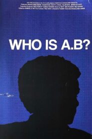 Who Is A.B.? 2001 on netflix