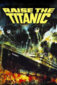 Raise the Titanic 1980 on netflix
