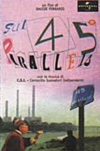 Sul 45° parallelo 1997 on netflix