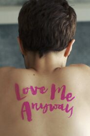 Love Me Anyway 2014 on netflix