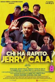 Chi ha rapito Jerry Calà? 2023 on netflix
