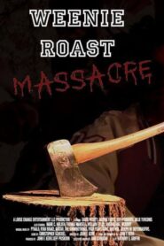 Weenie Roast Massacre 2007 on netflix