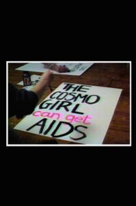 Doctors, Liars, and Women: AIDS Activists Say No to Cosmo 1988 on netflix