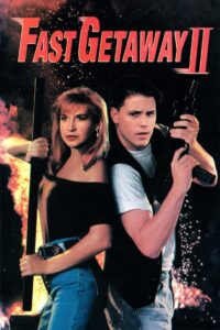 Fast Getaway II 1994 on netflix