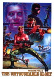 American Force 2: The Untouchable Glory 1988 on netflix