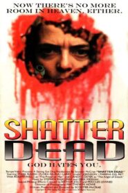 Shatter Dead 1994 on netflix
