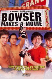 Bowser Makes a Movie 2005 on netflix