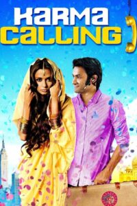 Karma Calling 2009 on netflix