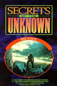 Secrets of the Unknown: Big Foot 1987 on netflix
