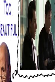 Too Beautiful 2005 on netflix