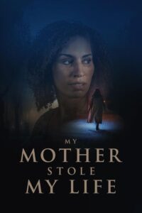 My Mother Stole My Life 2024 on netflix