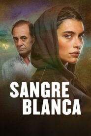 Sangre blanca 2018 on netflix