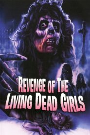 Revenge of the Living Dead Girls 1987 on netflix
