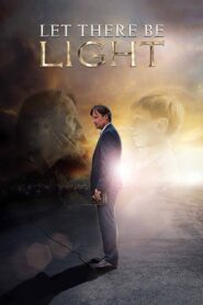 Let There Be Light 2017 on netflix