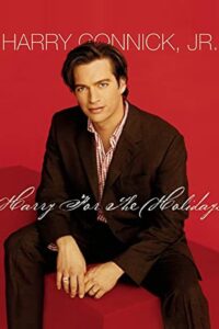 Harry Connick, Jr.: Harry For The Holidays 2003 on netflix