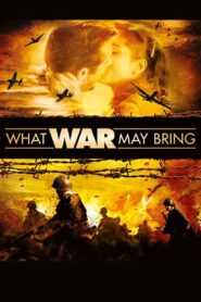 What War May Bring 2010 on netflix