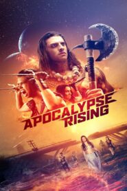 Apocalypse Rising 2018 on netflix