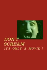 Don’t Scream: It’s Only a Movie! 1985 on netflix
