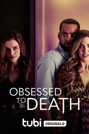 Obsessed to Death 2022 on netflix