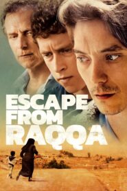 Escape from Raqqa 2019 on netflix