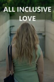 All inclusive love 2024 on netflix