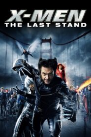 X-Men: The Last Stand 2006 on netflix