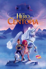 Mia and Me: The Hero of Centopia 2022 on netflix