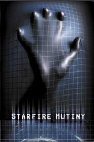 Starfire Mutiny 2002 on netflix