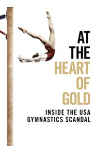 At the Heart of Gold: Inside the USA Gymnastics Scandal 2019 on netflix